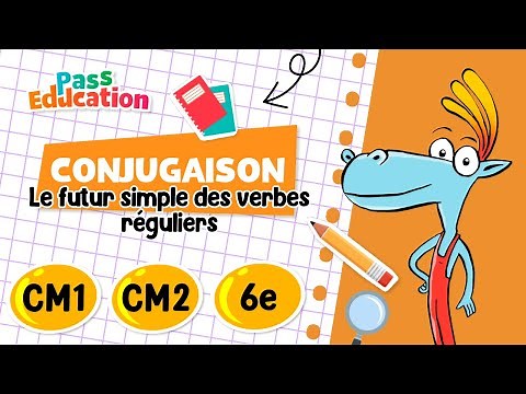 Le futur simple des verbes réguliers - CM1 - CM2 - 6ème - Leçon, Exercices, Evaluations