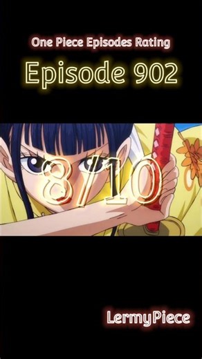 One Piece Episodes 899-906,908-909 Rating #onepiece #rating #shorts