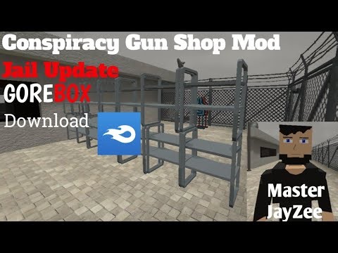 [GOREBOX] Conspiracy Gun Shop Mod [Jail Update] Master JayZee