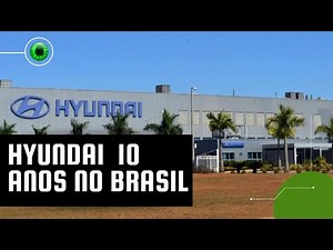 Hyundai celebra 10 anos no Brasil e inaugura sua 1ª fábrica de motores na América Latina