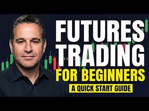 Futures Trading for Beginners: How to Trade Futures