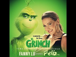 El Grinch & Fanny Lu - Sé Feliz (Universal Pictures Latam) HD