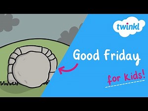 ✝️ Good Friday for Kids | 18 April | Lenten Season | Twinkl USA