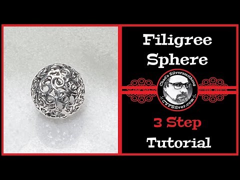Making A Filigree Sphere: A Silversmithing Tip