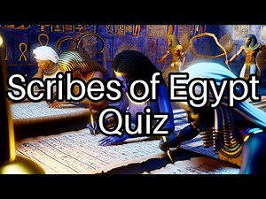 Test Your Knowledge: Discover the Secrets of Ancient Egyptian Scribes! 📜