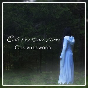 The Spirit of the Forest - Gea Wildwood: Song Lyrics, Music Videos & Concerts