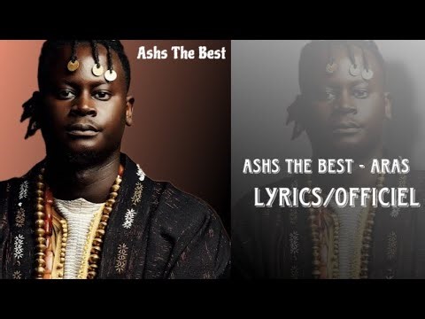 Ashs The Best - Aras (Officiel Lyric)