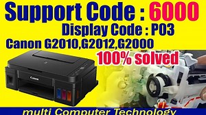 Canon G2010, G2012, G3010, G4010, G2000, G3000, G4000 Support code : 6000 Error P03 100% solved I MC...