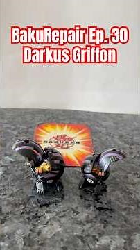 BakuRepair Ep. 30 Darkus Griffon