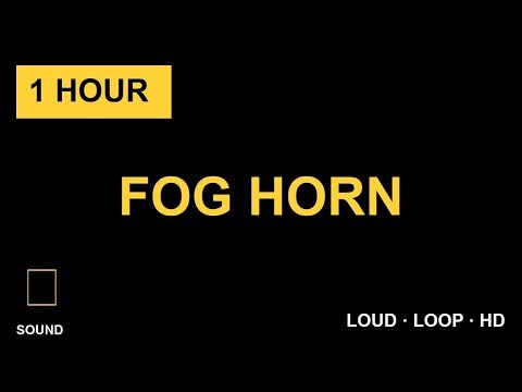 1 Hour FOG HORN Sound Effect 🔊 Loud Loop HD