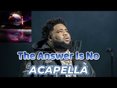 Rod Wave - The Answer Is No (ACAPELLA) Vocals Only
