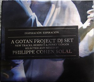 Gotan Project - Inspiración - Espiración (A Gotan Project DJ Set)