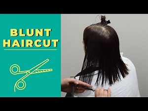 Blunt Haircut Tutorial