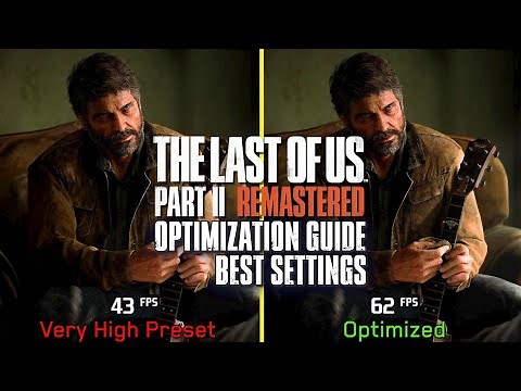 The Last Of Us Part 2 | OPTIMIZATION GUIDE | Every Setting Tested | Best Settings