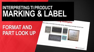 Troubleshooting Tips: TI Product Markings and Labels | Video | TI.com