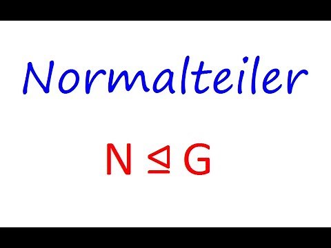 Was ist ein Normalteiler? (Idee, Nutzen, Beispiele) | Math Intuition