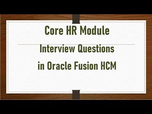 Oracle Cloud Fusion HCM Interview Questions (Core HR Module) | Mahendra Yallavula