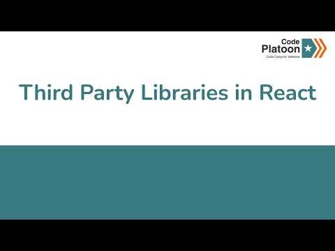 W18D3: Third Party Libraries in React