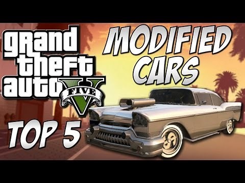 GTA 5 - Top 5 Modified Cars!! (GTA V Custom Cars)