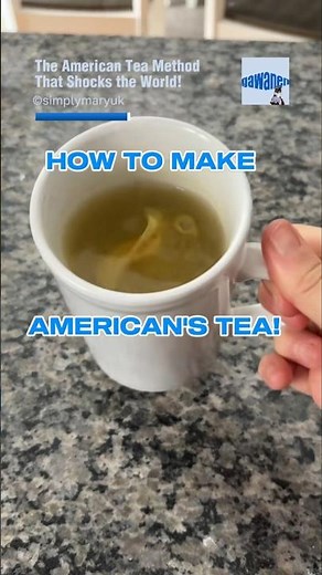 How To Make Tea In an American Way!