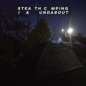 2.9K views · 146 reactions | STEALTH Camping in a ROUNDABOUT | Exploring With Fighters | Facebook