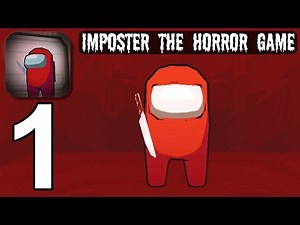 Imposter The Horror 3D - Gameplay Walkthrough part 1 - Easy Mode/Escape (Android)