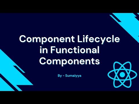 21. Component Lifecycle in Functional Components in React | #React.js #coding