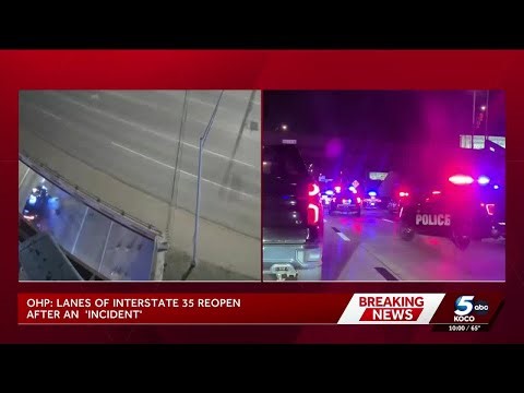 Lanes of Interstate 35 back open in Oklahoma City after ‘incident’