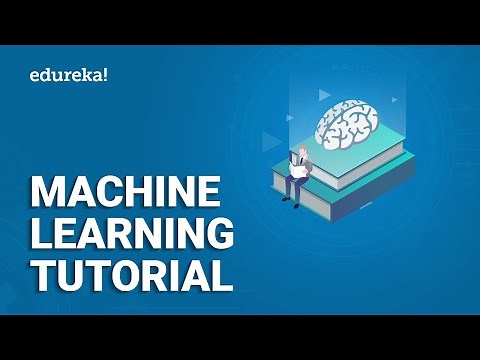 Machine Learning Tutorial | Machine Learning Algorithm | Machine Learning Engineer Program | Edureka