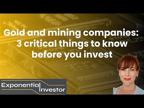 3-step blueprint for investing in gold mining companies