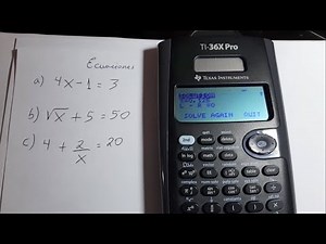 How to solve equations: Clearing X on a Texas Instruments TI-36X PRO