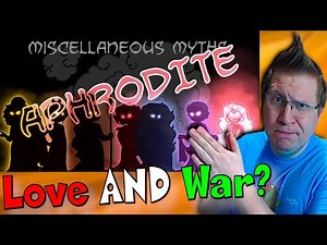 Mythology Noob Watches Overly Sarcastic Productions - Miscellaneous Myths: Aphrodite [Reaction]