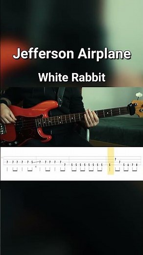 Jefferson Airplane - White Rabbit (Bass Cover) Tabs