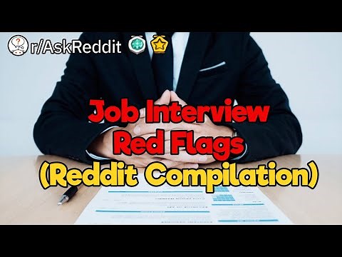 Job Interview Red Flags (Reddit Compilation)