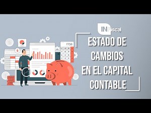 ESTADO DE CAMBIOS EN EL CAPITAL CONTABLE | INFiscal