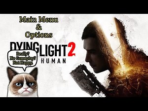Dying Light 2 💠 Main Menu & Options
