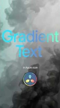 DaVinci Resolve:Gradient Text in Apple Style #davinci #resolve #animation #effects #visual #tutorial