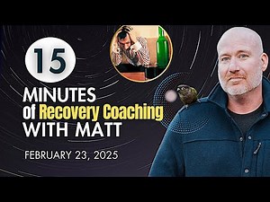 The "5 Stages" of Alcohol Recovery | 15 Minutes of Recovery Coaching with Matt Finch