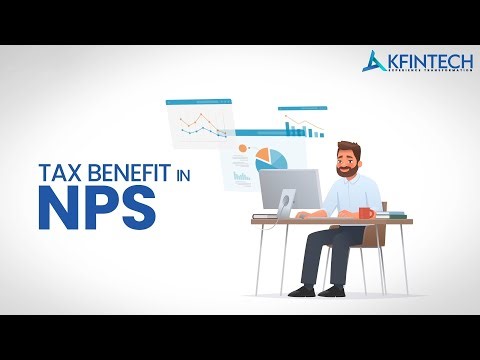 NPS Tax Benefits | Tax Benefit of Investing in National Pension System | KFintech