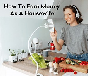 How to Earn Money at Home for Housewives in India 2026