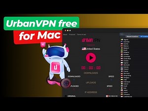 How to Use UrbanVPN Free for Mac | Best Free VPN for Mac in 2025