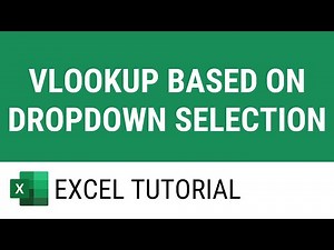 Vlookup Based on Dropdown Selection