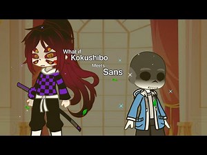 What if Kokushibo meets sans || 1/1 || Check Description