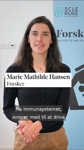 Kan immunforsvaret påvirke sclerose? Ved sclerose spiller immunsystemets celler en central rolle i sygdomsudviklingen. En gruppe af disse celler kaldes mononukleære fagocytter. Disse celler kan både fremme og dæmpe inflammation, og det er endnu uklart, hvad der bestemmer denne balance. Marie Mathilde Hansen fra Rigshospitalets afdeling for Hjerne og Nervesygdomme undersøger, om cellerne kan påvirke sclerose og sygdomme, som skaber inflammation i hjernen. Projektet er støttet af Scleroseforeninge