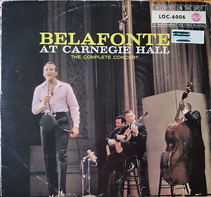 Belafonte - Belafonte At Carnegie Hall: The Complete Concert