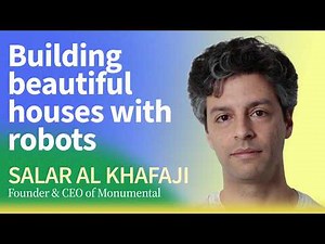 Building Beautiful Homes with Robots: The Future of Construction | Salar al Khafaji (Monumental)