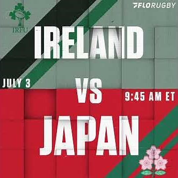 Watch Ireland Vs. Japan | 2021 International Test Match