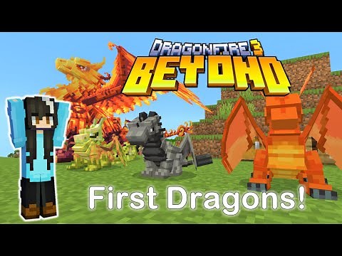 Dragonfire 3 Beyond: Epi. 1: Let's go! Our first dragons in Dragonfire 3