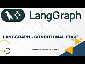 LangGraph Tutorial - Implementing Conditional Edges in Graphs for Dynamic Navigation