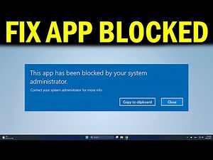 How To Fix This App Has Been Blocked By Your System Administrator In Windows 10